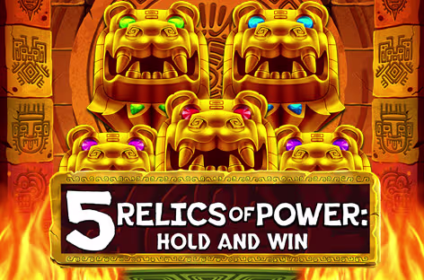 5 Relics of Power: Hold & Win